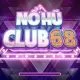 NoHu68 - Chơi game hay nổ ngay hũ lớn