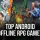 Top 5 game RPG offline - game hay không thể bỏ lỡ