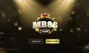 MB86 Club - Giới thiệu sân chơi đổi thưởng top đầu